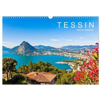 TESSIN Werner Dieterich (Wandkalender 2027 DIN A3 quer), CALVENDO Monatskalender