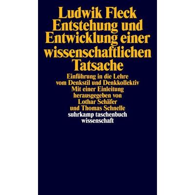 Entstehung und Entwicklung einer wissenschaftlichen Tatsache, Taschenbuch von Ludwik Fleck, Suhrkamp, 978-3-518-27912-0