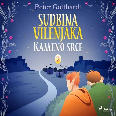 Sudbina vilenjaka 2: Kameno srce - Peter Gotthardt, Audio, 9788726251289