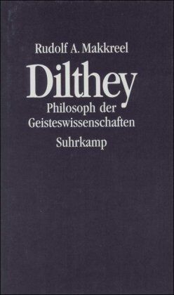 Makkreel, Rudolf A. - Dilthey: Philosoph der Geisteswissenschaften - Preis vom 09.10.2026 07:28:09 h