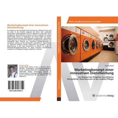 Marketingkonzept einer innovativen Dienstleistung, Taschenbuch von Claudia Weiss, AV Akademikerverlag, 978-3-639-39335-4