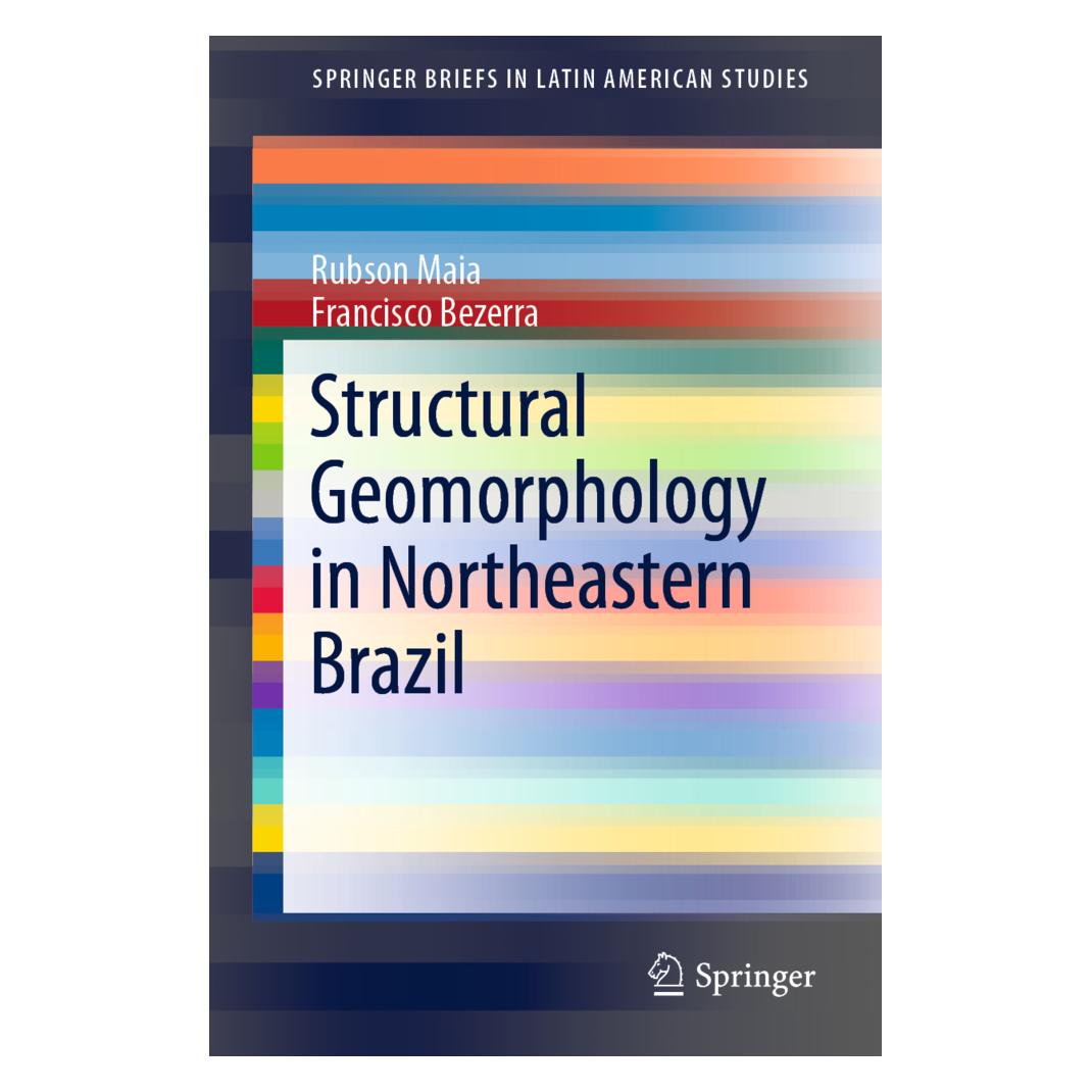 Springer Structural Geomorphology in Northeastern Brazil (Englisch, Softcover, Francisco Bezerra, Rubson Maia) (56046942)