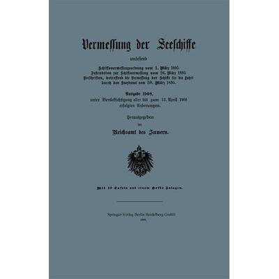 Vermessung der Seeschiffe, Taschenbuch von Reichsamt des Inneren, Springer Berlin, 978-3-662-31783-9