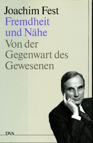 Fest, Joachim C. - Fremdheit und Nähe - Preis vom 14.10.2026 23:07:16 h
