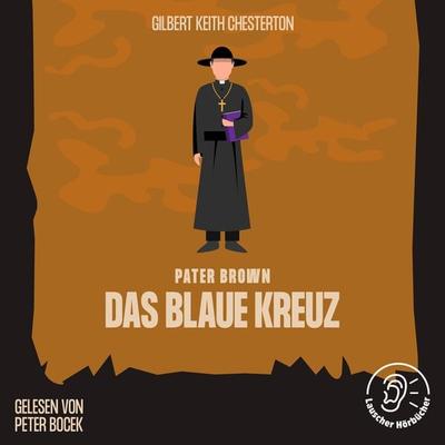Das blaue Kreuz - Gilbert Keith Chesterton, Audio, 9783991673316