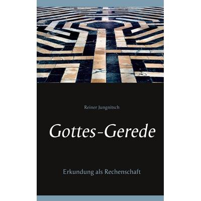 Gottes-Gerede, Taschenbuch von Reiner Jungnitsch, BoD – Books on Demand, 978-3-7543-1128-8