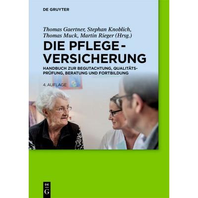 Die Pflegeversicherung, Gebundene Ausgabe von , De Gruyter, 978-3-11-057922-2