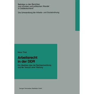 Arbeitsrecht in der DDR, Taschenbuch von , VS Verlag für Sozialwissenschaften, 978-3-663-09289-6