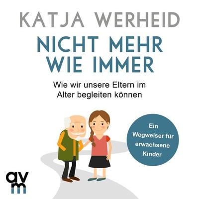 Nicht mehr wie immer - Katja Werheid, Audio, 9783748400295