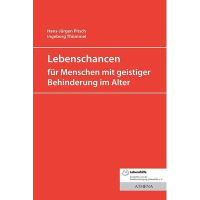 Lebenschancen für alte Menschen mit geistiger Behinderung, Taschenbuch von Hans-Jürgen Pitsch,Ingeborg Thümmel, Wbv Media, 978-3-7639-6974-6