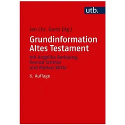 Grundinformation Altes Testament, Fachbücher von Jan Christian Gertz