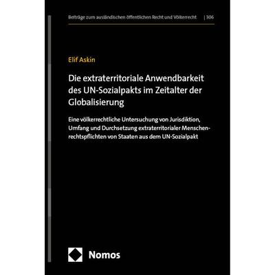 Die extraterritoriale Anwendbarkeit des UN-Sozialpakts im Zeitalter der Globalisierung, Gebundene Ausgabe von Elif Askin, Nomos, 978-3-8487-8090-7