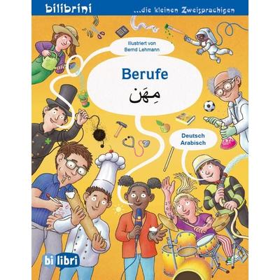 Berufe (Deutsch-Arabisch), Taschenbuch von Bernd Lehmann, Bilibri, 978-3-695-05500-5