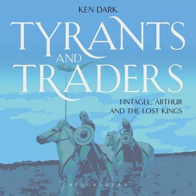 Tyrants and Traders - Ken Dark, Audio, 9781350638075