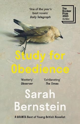 Sarah Bernstein - Study for Obedience: Shortlisted for the Booker Prize 2023 - Preis vom 10.10.2026 11:48:34 h