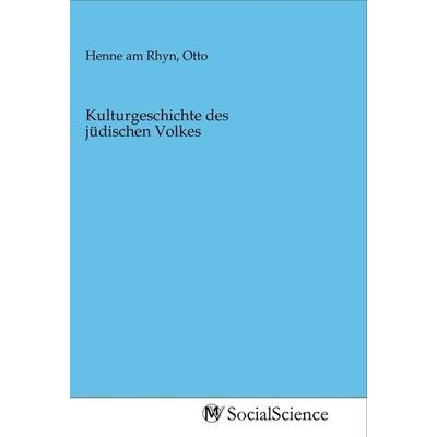 Kulturgeschichte des jüdischen Volkes, Taschenbuch von , MV-SocialScience, 978-3-96882-058-3
