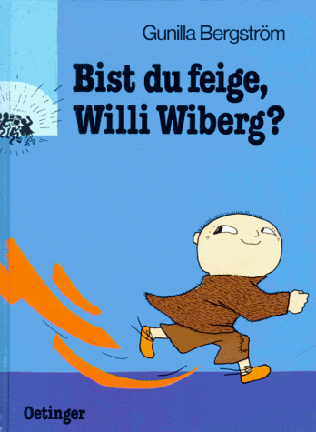 Gunilla Bergström - Bist du feige, Willi Wiberg? - Preis vom 07.10.2026 11:45:10 h