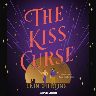 The kiss curse - Erin Sterling, Audio, 9788852167980