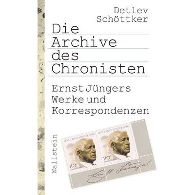 Die Archive des Chronisten, Gebundene Ausgabe von Detlev Schöttker, Wallstein Erfolgstitel - Belletristik und Sachbuch, 978-3-8353-5871-3
