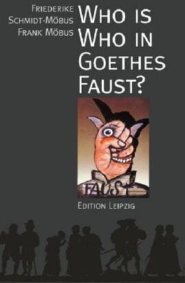 Friederike Schmidt-Möbus - Who is who in Goethes Faust? - Preis vom 04.10.2026 03:51:26 h