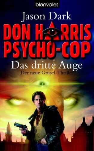 Jason Dark - Don Harris Psycho-Cop: Das dritte Auge - Preis vom 17.10.2026 19:25:27 h