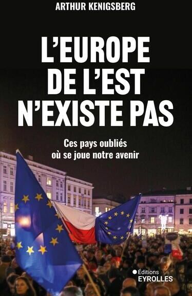 Arthur Kenigsberg - L'Europe de l'Est n'existe pas : ces pays oubliés où se joue notre avenir - Preis vom 18.10.2026 19:22:15 h