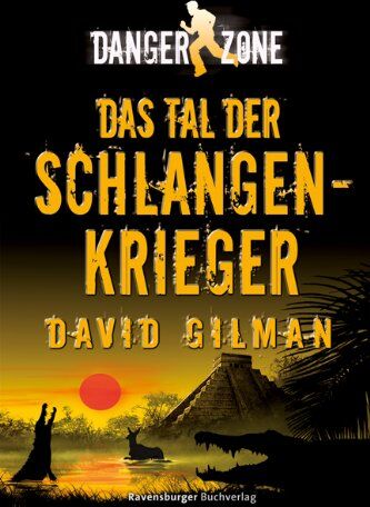 David Gilman - Danger Zone 3: Das Tal der Schlangenkrieger - Preis vom 10.10.2026 11:48:34 h