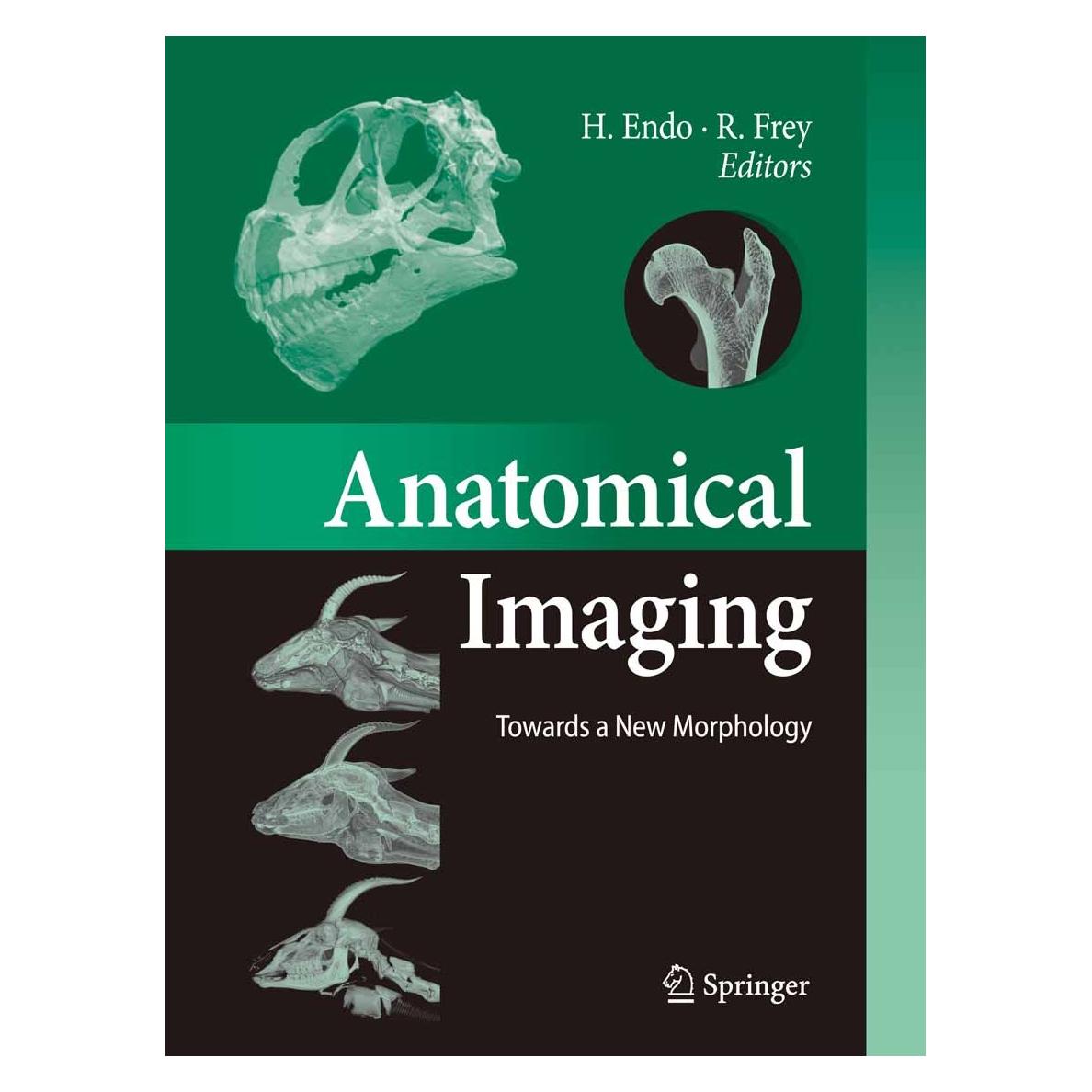 Springer Anatomical Imaging (Englisch, Hardcover, Hideki Endo, Roland Frey) (9784431769323)