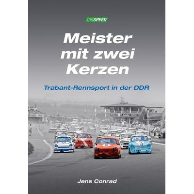 Meister mit zwei Kerzen, Gebundene Ausgabe von , Verlag "Top Speed"; 978-3-00-074696-3