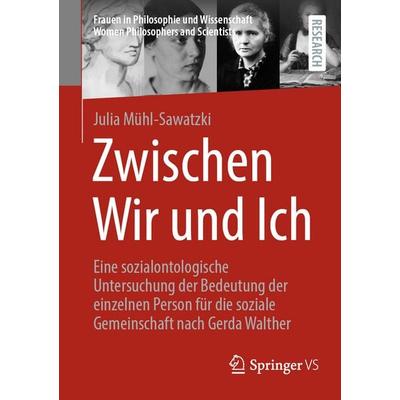 Zwischen Wir und Ich, Taschenbuch von Julia Mühl-Sawatzki, Springer Fachmedien Wiesbaden GmbH, 978-3-658-48606-8