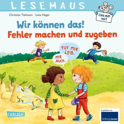 LESEMAUS 134: Wir können das! Fehler machen und zugeben, Taschenbuch von Christian Tielmann, Carlsen, 978-3-551-08019-6