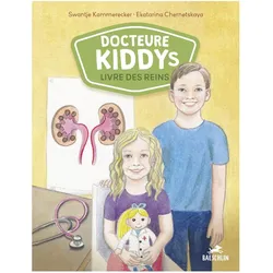 Docteure Kiddys livre des reins, Kinderbücher von Swantje Kammerecker