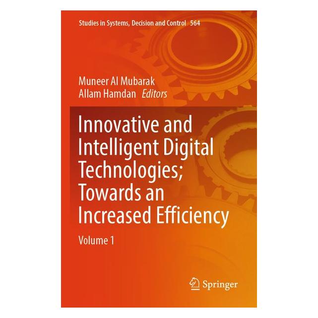 Springer Innovative and Intelligent Digital Technologies Towards an Increased Efficiency (69171390)