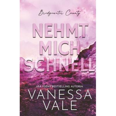 Nehmt Mich Schnell, Taschenbuch von Vanessa Vale, Tolino Media, 978-3-7546-7112-2
