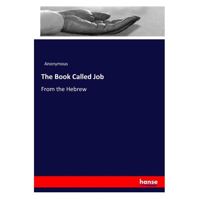 Hansebooks The Book Called Job (Englisch, Softcover, Anonymous) (55941527)