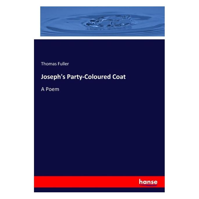 Hansebooks Joseph's Party-Coloured Coat (Englisch, Softcover, Thomas Fuller) (55900552)