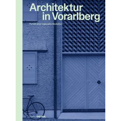 Architektur in Vorarlberg, Gebundene Ausgabe von , Detail Architecture, 978-3-95553-642-8