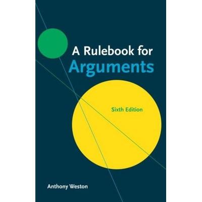 A Rulebook for Arguments, Taschenbuch von Anthony Weston, Hackett Publishing Co, Inc, 978-1-64792-286-3