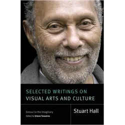 Selected Writings on Visual Arts and Culture, Fachbücher von Gilane Tawadros, Stuart Hall