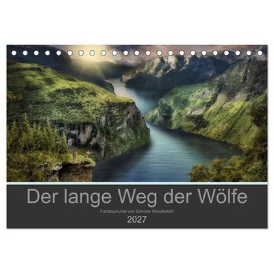 Der lange Weg der Wölfe (Tischkalender 2027 DIN A5 quer), CALVENDO Monatskalender