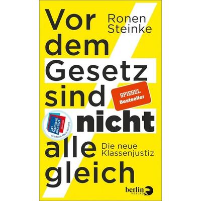 Vor dem Gesetz sind nicht alle gleich, Gebundene Ausgabe von Ronen Steinke, Berlin Verlag