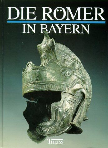Wolfgang Czysz - Die Römer in Bayern - Preis vom 30.09.2026 22:30:23 h
