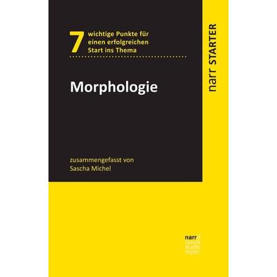 Morphologie, Taschenbuch von Sascha Michel, Narr Francke Attempto, 978-3-8233-8145-7