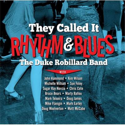 They Called It Rhythm And Blues - The Duke Robillard Band, CD, 0772532144421