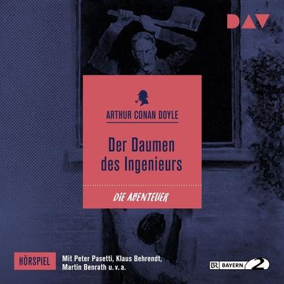 Der Daumen des Ingenieurs - Arthur Conan Doyle, Audio, 9783742402899