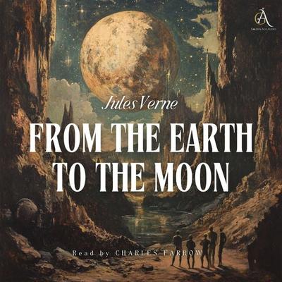 From the Earth to the Moon - Audiobook - Jules Verne,Classic Audiobooks, Audio, 4069829023528