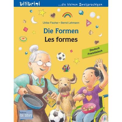 Die Formen (Deutsch-Französisch), Taschenbuch von Ulrike Fischer, Bilibri, 978-3-695-05442-8
