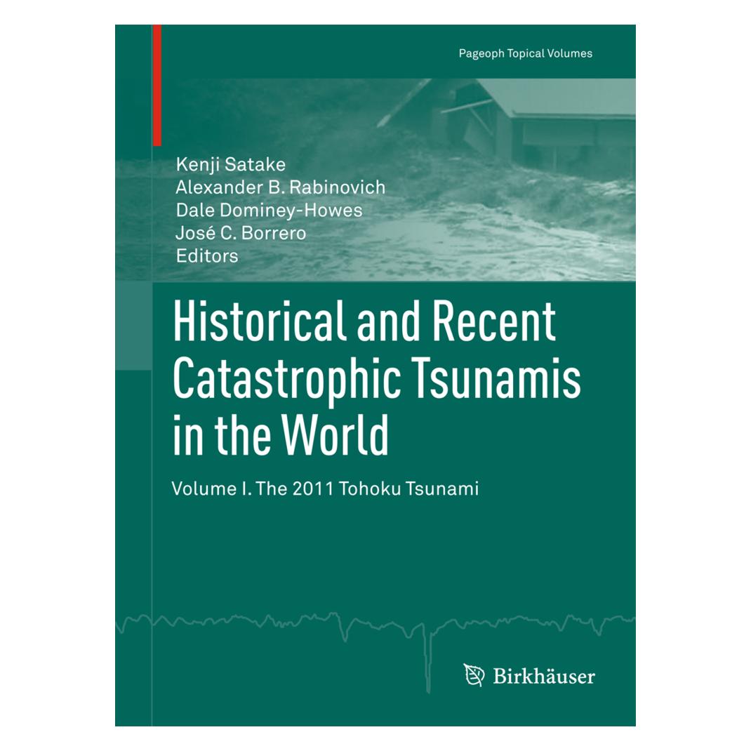 Springer Historical and Recent Catastrophic Tsunamis in the World (Englisch, Softcover, Alexander B. Rabinovich, Dale Dominey-Howes, José C. Borrero, Kenji Satake) (15900510)