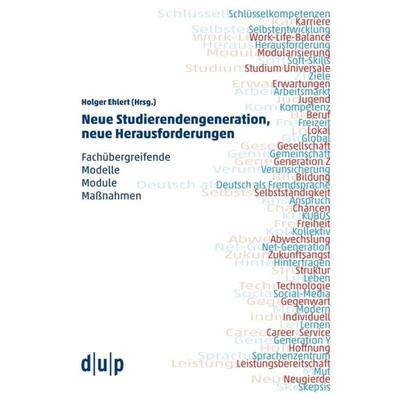 Neue Studierendengeneration, neue Herausforderungen, Taschenbuch von , Düsseldorf university press dup, 978-3-95758-054-2