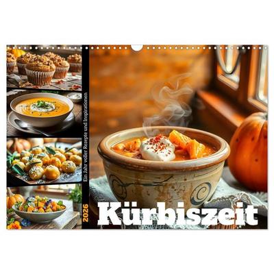 Kürbiszeit - Ein Jahr voller Rezepte und Inspirationen (Wandkalender 2026 DIN A3 quer), CALVENDO Monatskalender